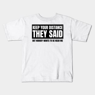 keep your distance Kids T-Shirt